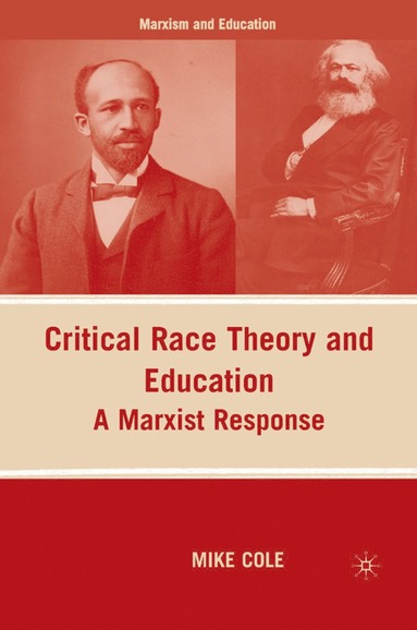 Critical Race Theory and Education av M Cole, Mike Cole