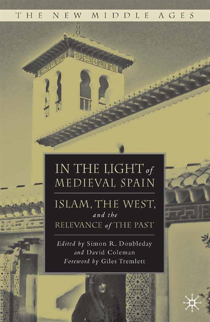 D. Coleman, S. Doubleday - In the Light of Medieval Spain, E-bok