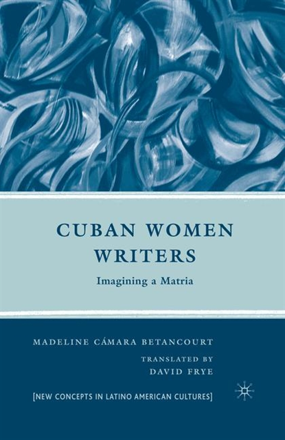 M. Betancourt - Cuban Women Writers, E-bok