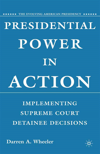 D. Wheeler - Presidential Power in Action, E-bok