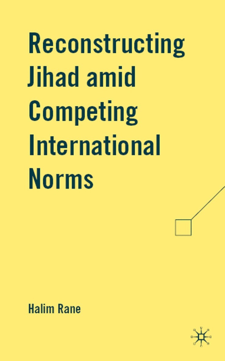 H. Rane - Reconstructing Jihad amid Competing International Norms, Inbunden