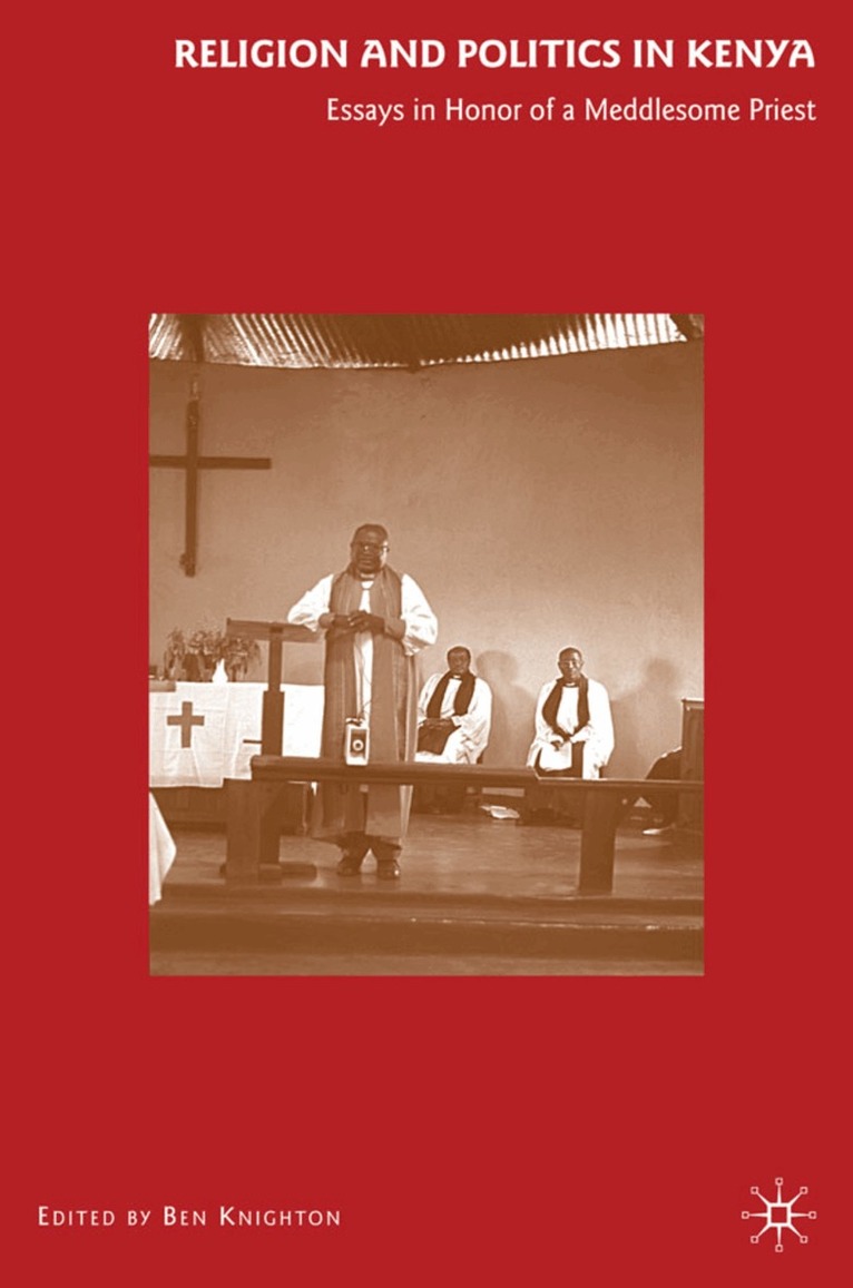 B. Knighton - Religion and Politics in Kenya, Inbunden. Tillgänglighet: Lägg i varukorg