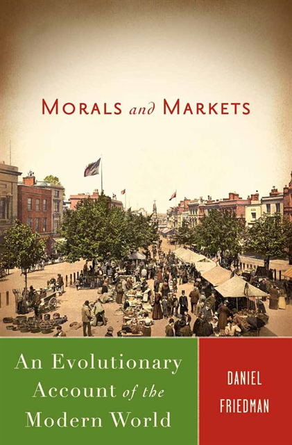 D. Friedman - Morals and Markets, E-bok