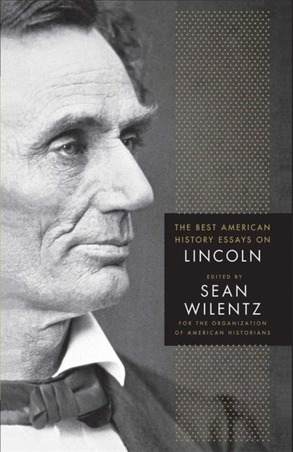S. Wilentz - Best American History Essays on Lincoln, E-bok