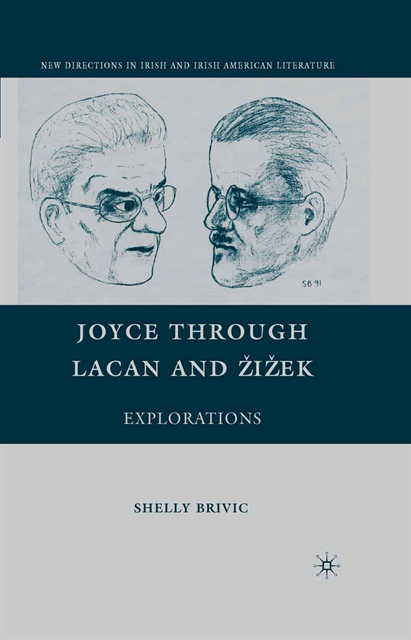 S. Brivic - Joyce through Lacan and Zizek, E-bok