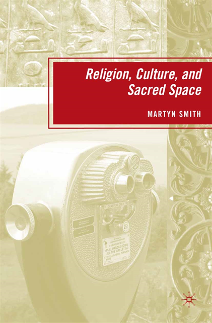 M. Smith - Religion, Culture, and Sacred Space, E-bok
