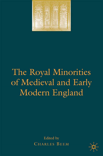 Charles Beem - Royal Minorities of Medieval and Early Modern England, E-bok