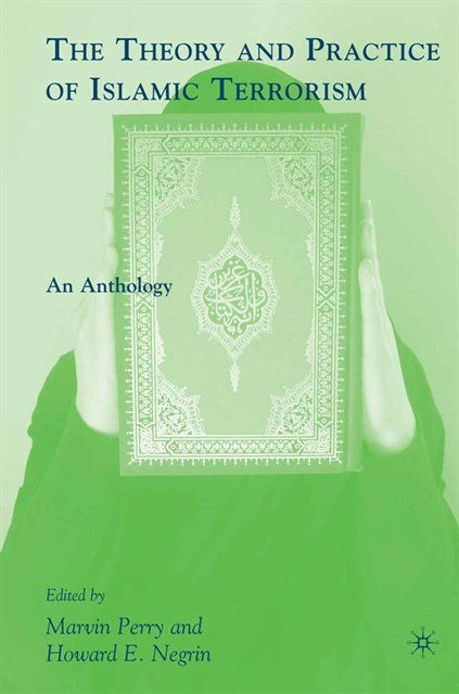 M. Perry - Theory and Practice of Islamic Terrorism, E-bok