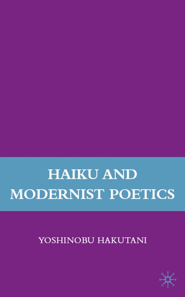 Y. Hakutani - Haiku and Modernist Poetics, Inbunden. Tillgänglighet: Lägg i varukorg