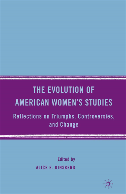 A. Ginsberg - Evolution of American Women's Studies, E-bok