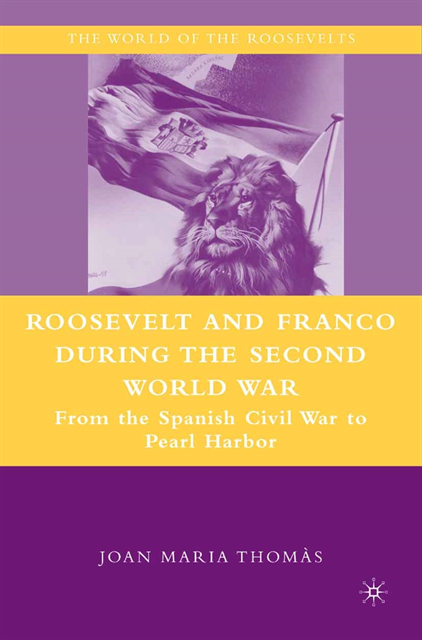 J. Thomas - Roosevelt and Franco during the Second World War, E-bok
