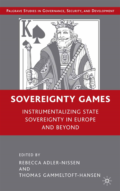 T. Gammeltoft-Hansen, R. Adler-Nissen - Sovereignty Games, E-bok