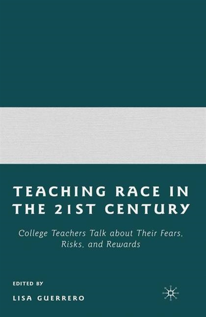 L. Guerrero - Teaching Race in the 21st Century, E-bok. Tillgänglighet: Lägg i varukorg
