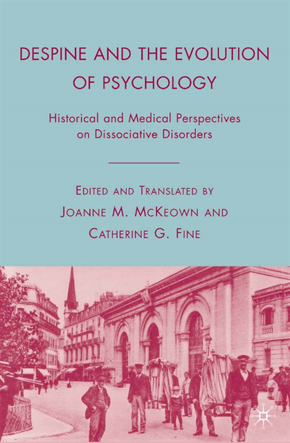 C. Fine, J. McKeown - Despine and the Evolution of Psychology, E-bok. Tillgänglighet: Lägg i varukorg