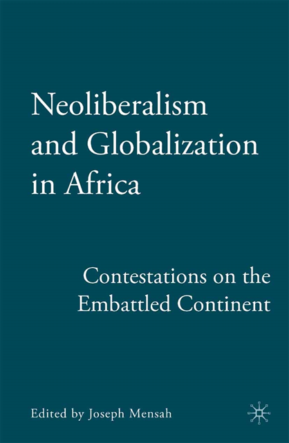 J. Mensah - Neoliberalism and Globalization in Africa, E-bok