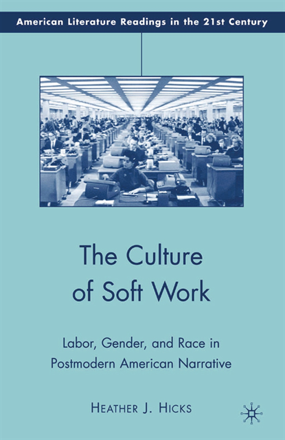 H. Hicks - Culture of Soft Work, E-bok