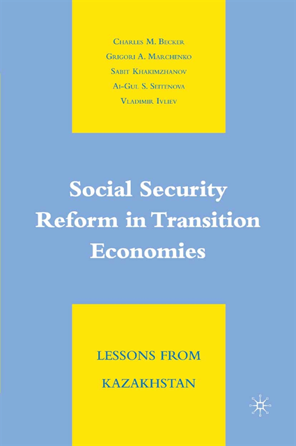 V. Ivliev, A. Seitenova, S. Khakimzhanov, G. Marchenko, C. Becker - Social Security Reform in Transition Economies, E-bok