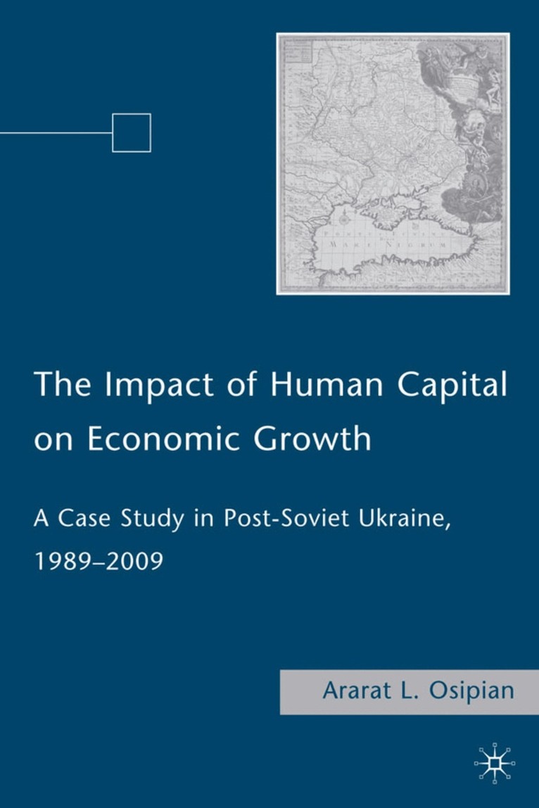 A. Osipian - Impact of Human Capital on Economic Growth, Inbunden