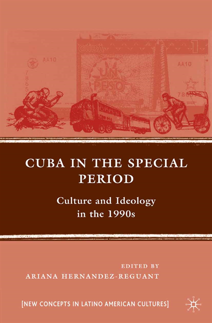 A. Hernandez-Reguant - Cuba in the Special Period, E-bok