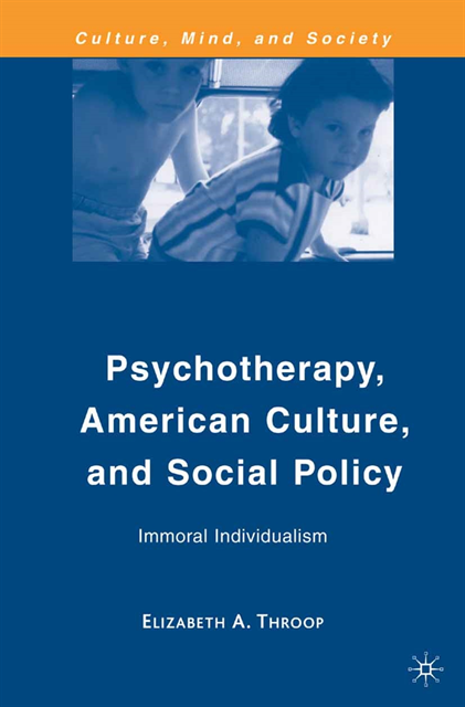 E. Throop - Psychotherapy, American Culture, and Social Policy, E-bok