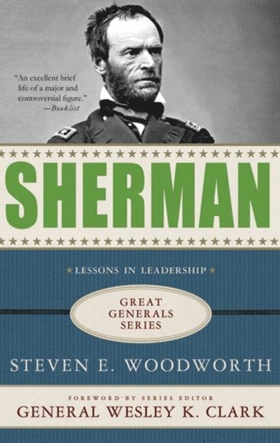 Steven E. Woodworth - Sherman: Lessons in Leadership, E-bok