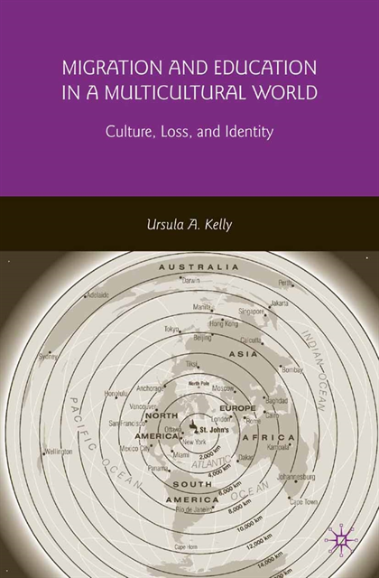 U. Kelly - Migration and Education in a Multicultural World, E-bok. Tillgänglighet: Lägg i varukorg