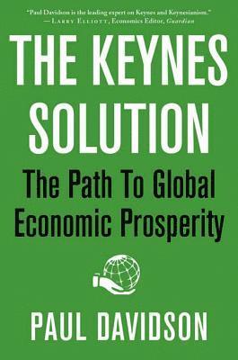 Paul Davidson - Keynes Solution, Inbunden