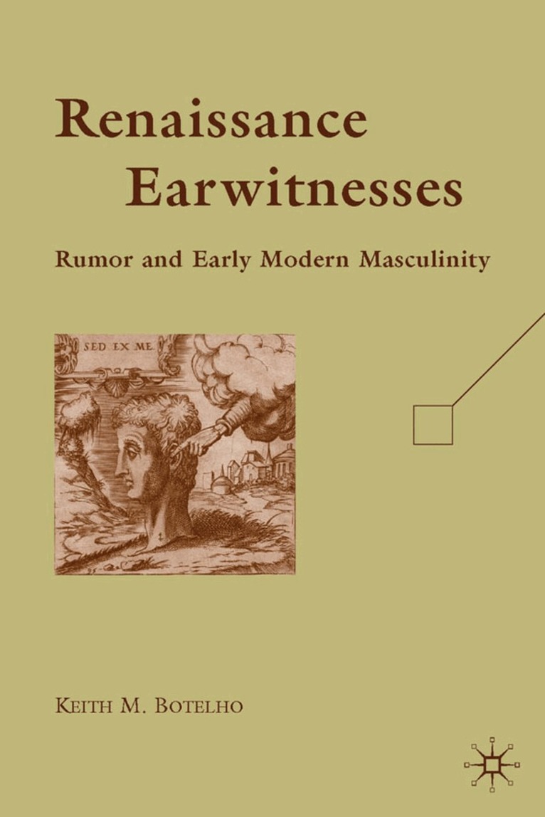 K. Botelho - Renaissance Earwitnesses, Inbunden. Tillgänglighet: Lägg i varukorg