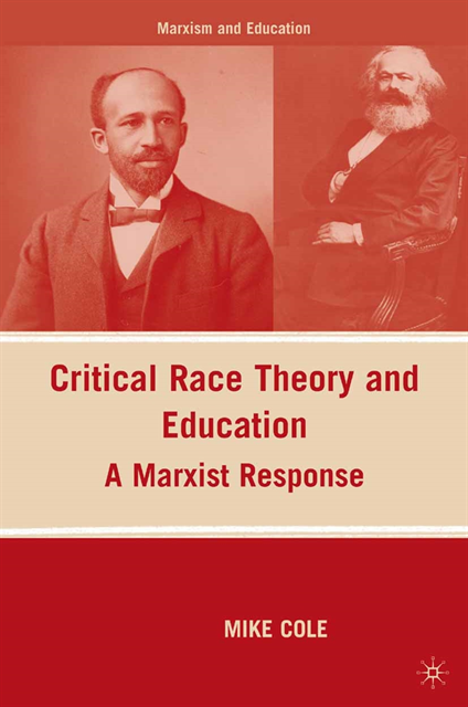 M. Cole - Critical Race Theory and Education, E-bok