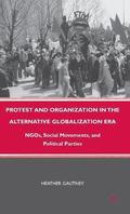 Protest and Organization in the Alternative Globalization Era