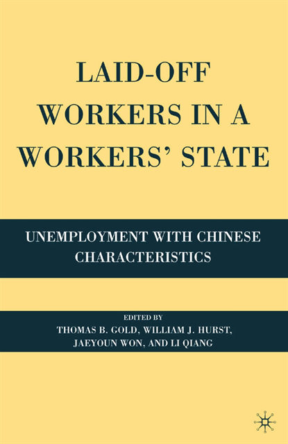 Q. Li, J. Won, W. Hurst, T. Gold - Laid-Off Workers in a Workers' State, E-bok