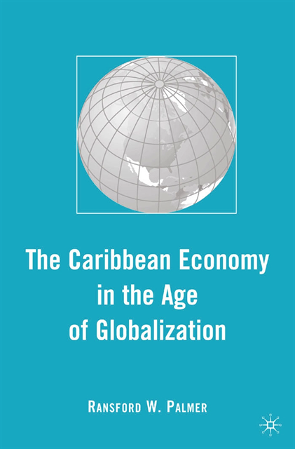 R. Palmer - Caribbean Economy in the Age of Globalization, E-bok