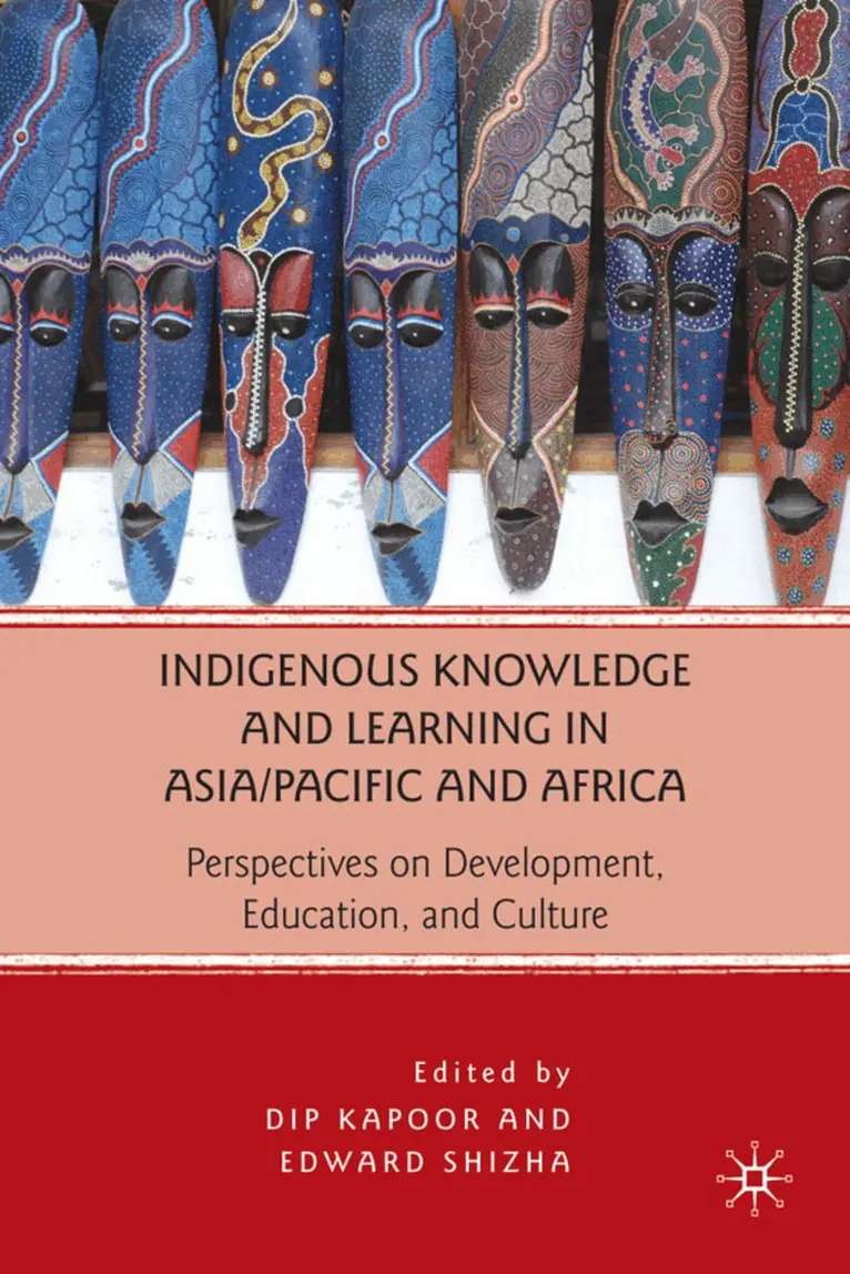 D. Kapoor, E. Shizha - Indigenous Knowledge and Learning in Asia/Pacific and Africa, Inbunden. Tillgänglighet: Lägg i varukorg