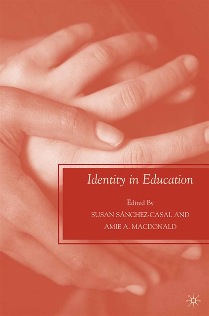 S. Sanchez-Casal - Identity in Education, E-bok