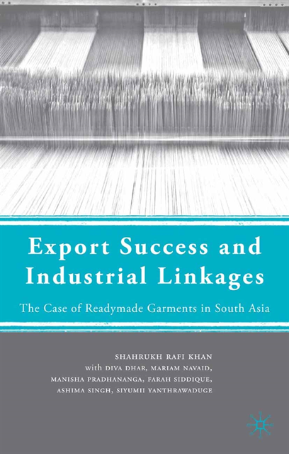 S. Khan - Export Success and Industrial Linkages, E-bok