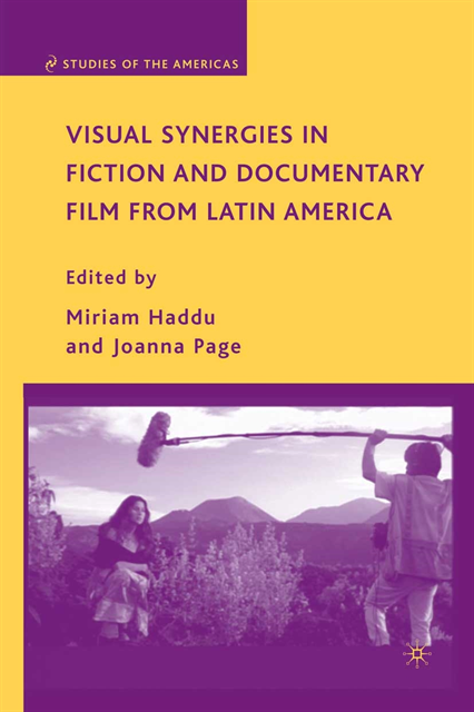 J. Page, M. Haddu - Visual Synergies in Fiction and Documentary Film from Latin America, E-bok