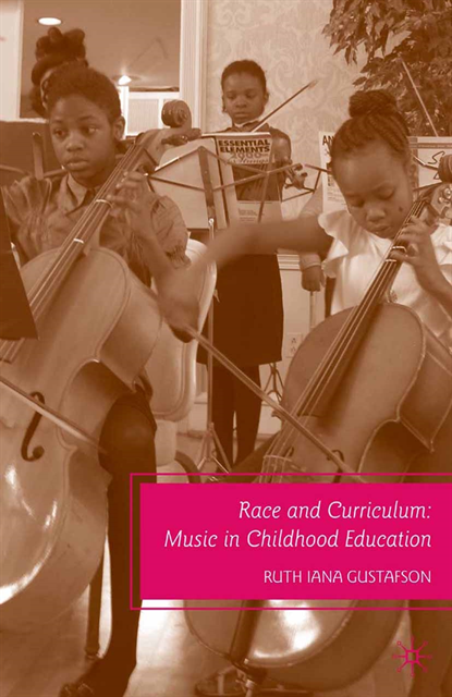R. Gustafson - Race and Curriculum, E-bok
