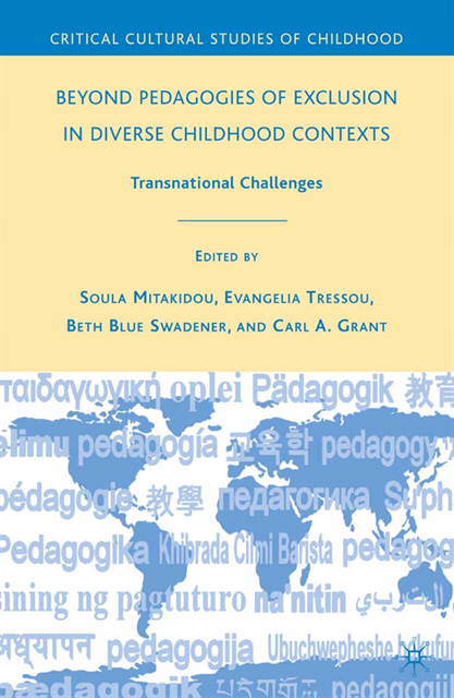 E. Tressou, S. Mitakidou, C. Grant, B. Swadener - Beyond Pedagogies of Exclusion in Diverse Childhood Contexts, E-bok