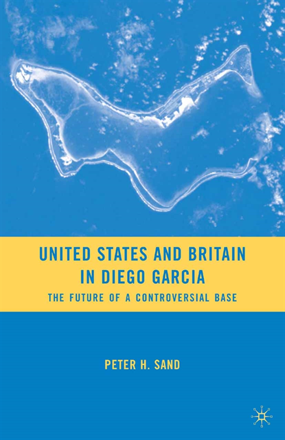P. Sand - United States and Britain in Diego Garcia, E-bok