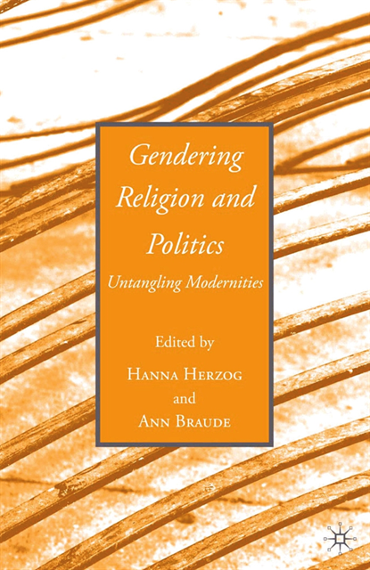 A. Braude, H. Herzog - Gendering Religion and Politics, E-bok