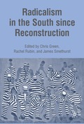 Radicalism in the South since Reconstruction