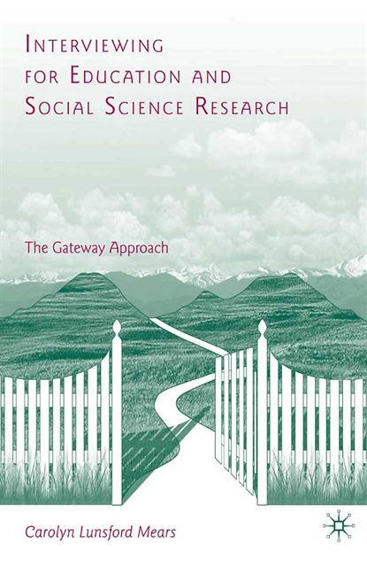 Interviewing for Education and Social Science Research