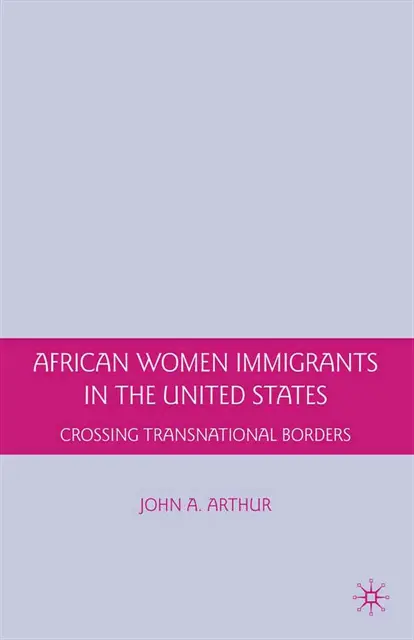 J. Arthur - African Women Immigrants in the United States, E-bok. Tillgänglighet: Lägg i varukorg