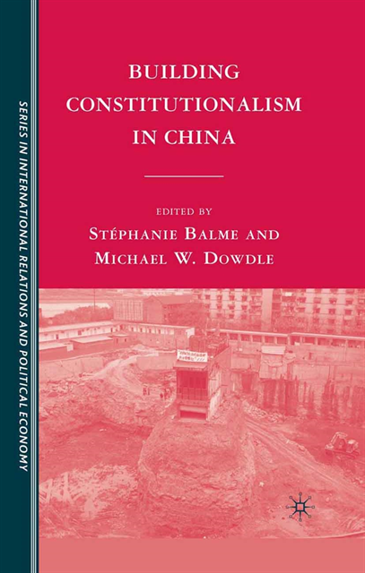 S. Balme - Building Constitutionalism in China, E-bok