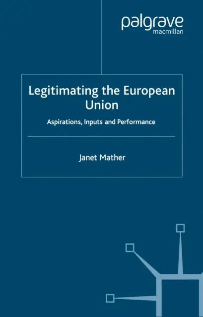 J. Mather - Legitimating the European Union, E-bok. Tillgänglighet: Lägg i varukorg