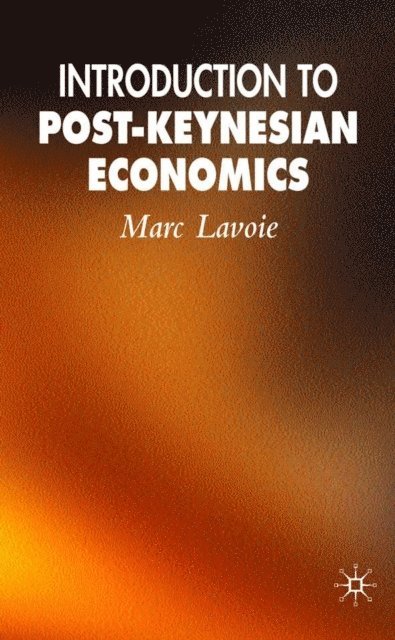 M. Lavoie - Introduction to Post-Keynesian Economics, E-bok