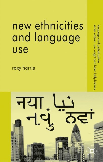 R. Harris - New Ethnicities and Language Use, E-bok