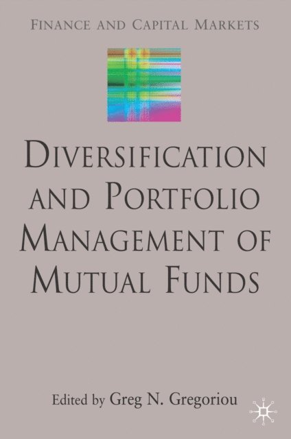 G. Gregoriou - Diversification and Portfolio Management of Mutual Funds, E-bok