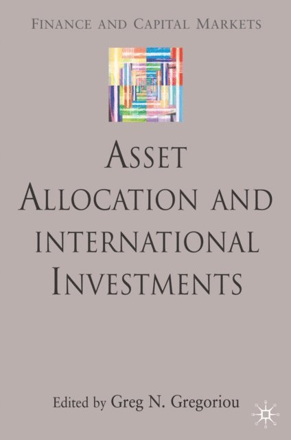 G. Gregoriou - Asset Allocation and International Investments, E-bok