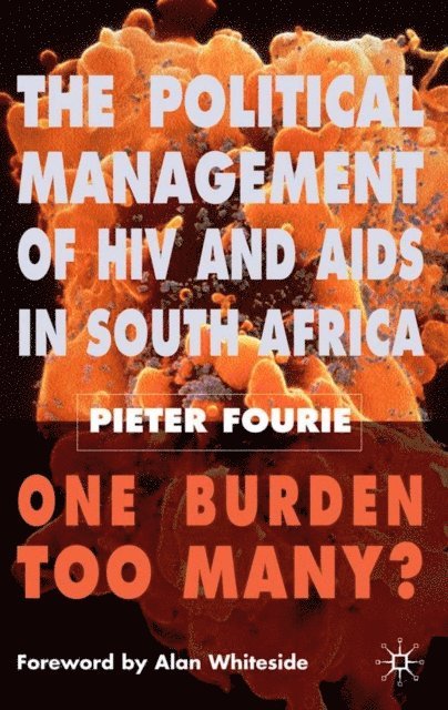 P. Fourie - Political Management of HIV and AIDS in South Africa, E-bok